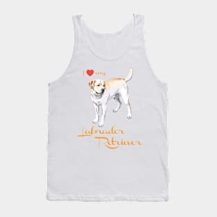 I Love My Labrador Retriever! Especially for Lab owners! Tank Top